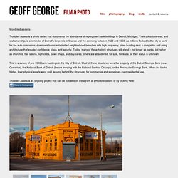 troubled assets - geoff george - cinematographer - photographer