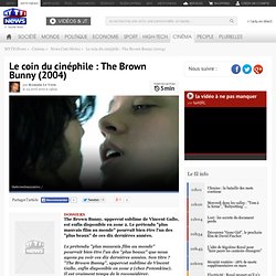 Le coin du cinéphile : The Brown Bunny (2004) - Les actus Cinéma