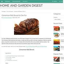 Cinnamon Roll Bread to Die For - Home and Garden Digest