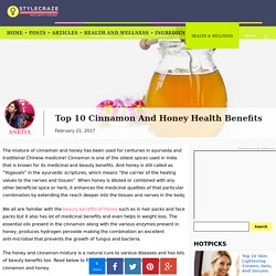 Top 10 Cinnamon and Honey Health Benefits and Uses