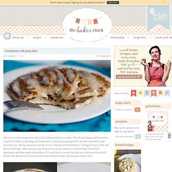 The Baker Chick: Cinnamon Roll Pancakes - StumbleUpon