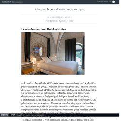 Cinq autels pour dormir comme un pape