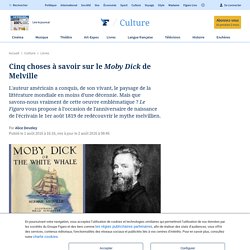 Cinq choses à savoir sur le Moby Dick de Melville