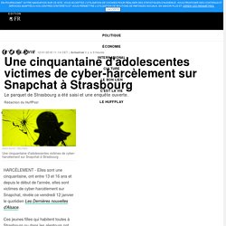 Une cinquantaine d'adolescentes victimes de cyber-harcèlement sur Snapchat à Strasbourg