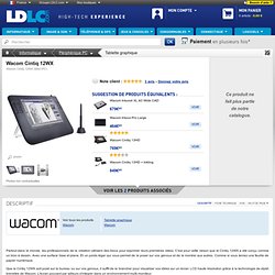 Wacom Cintiq 12WX (DTZ-1200W) : achat / vente Tablette graphique sur ldlc