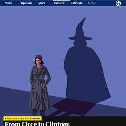 From Circe to Clinton: why powerful women are cast as witches