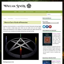 How to Cast a Circle of Protection - Wiccan Spells