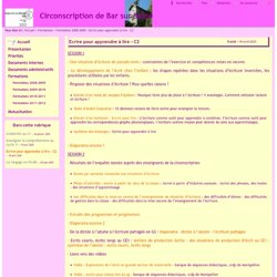 Circonscription de Bar sur Seine - Ecrire pour apprendre à lire - C2