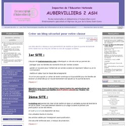 Créer un blog sécurisé pour votre classe - Aubervilliers 2 ASH