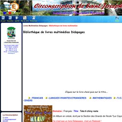 Site de la Circonscription de Saint-Joseph - Livres Multimédias Didapages - Bibliothèque de livres multimedias