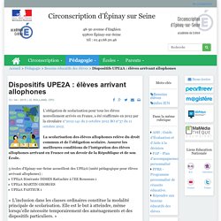 Circonscription d’Épinay sur Seine - Dispositifs UPE2A : élèves arrivant allophones