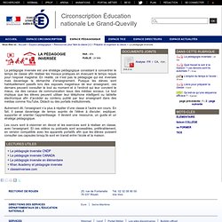 Circonscription Éducation nationale Le Grand-Quevilly - La pédagogie inversée