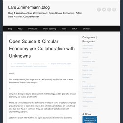 Open Source & Circular Economy are Collaboration with Unknowns