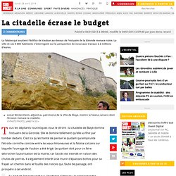 La citadelle écrase le budget