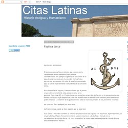 Citas Latinas: Festina lente