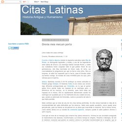 Citas Latinas: Omnia mea mecum porto