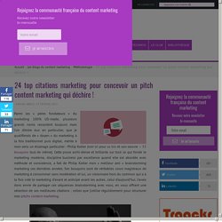 24 top citations marketing pour concevoir un pitch content marketing qui déchire ! - Content Marketing Académie