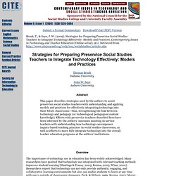 Strategies for Preparing Preservice Social Studies Teachers to Integrate Technology Effectively: Models and Practices