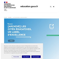Les Cités éducatives, un label d'excellence