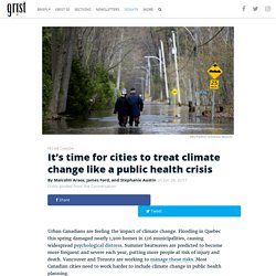 It’s time for cities to treat climate change like a public health crisis