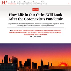 How Life in Cities Will Change Due to the Coronavirus Pandemic