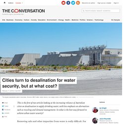 Cities turn to desalination for water security, but at what cost?