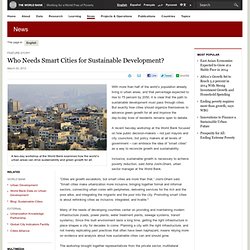 Sustainable Development - Who Needs Smart Cities for Sustainable Development?