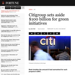 Citigroup sets aside $100 billion for green initiatives