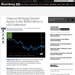 Citigroup Mortgage Division Agrees to Pay $158.3 Million in HUD Settlement