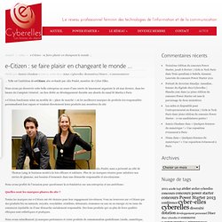 Cyber Elles » Archive du blog » e-Citizen : se faire plaisir en changeant le monde …