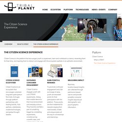 The Citizen Science Experience - Tribal Planet