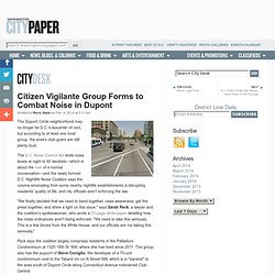 Citizen Vigilante Group Forms to Combat Noise in Dupont