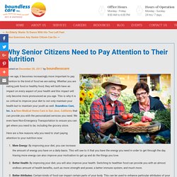 Why Senior Citizens Need to Pay Attention to Their Nutrition