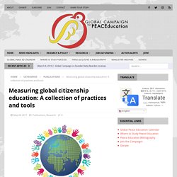 Measuring global citizenship education: A collection of practices and tools - Global Campaign for Peace Education