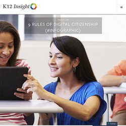 9 Rules of Digital Citizenship (#Infographic)