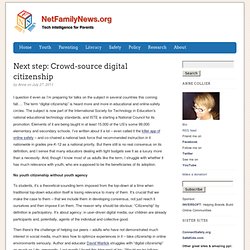 Next step: Crowd-source digital citizenship