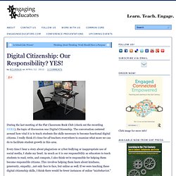 Digital Citizenship: Our Responsibility? YES!