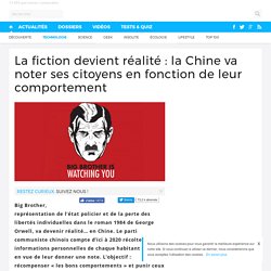 La fiction devient réalité : la Chine va noter ses citoyens en fonction de leur comportement