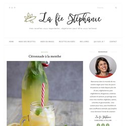 Citronnade à la menthe - La fée Stéphanie