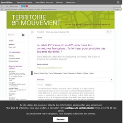 Le label Cittaslow et sa diffusion dans les communes françaises : la lenteur pour produire des espaces durables ?