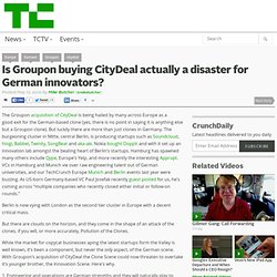 Is Groupon buying CityDeal actually a disaster for German innova