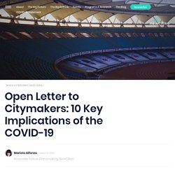 Open Letter to Citymakers: 10 Key Implications of the COVID-19 - NewCities