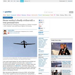 Drone warfare's deadly civilian toll: a very personal view