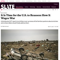 A U.S. strike on Syrian civilians, subsequent cover-up, and questions about how the U.S. wages war.