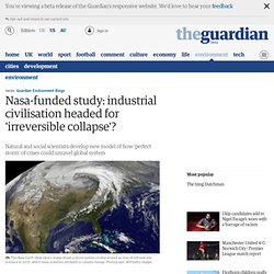 Nasa-funded study: industrial civilisation headed for 'irreversible collapse'?