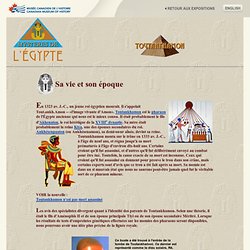 Mystères de l'Egypte - La vie et l'epoque de Toutankhamon