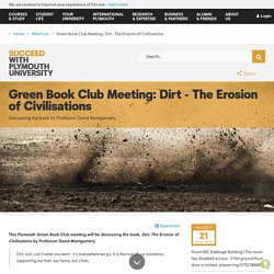 Green Book Club Meeting: Dirt - The Erosion of Civilisations - University of Plymouth