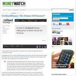 CivilisedMoney: The Future Of Finance? / Money Watch
