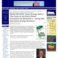 BOOK REVIEW: 'Clean Energy Nation': The Facts on the End of Petro-Civilization As We Know It