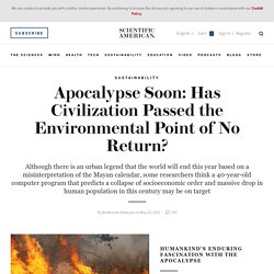 Apocalypse Soon: Has Civilization Passed the Environmental Point of No Return?
